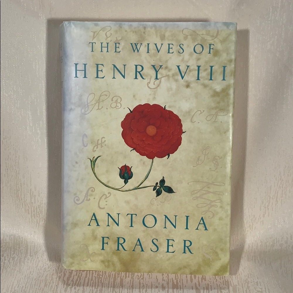 The Wives of Henry VIII by Antonia Fraser Book